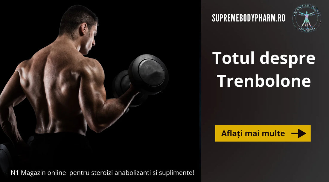 Trenbolone ce este