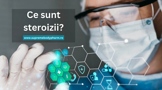 Steroizi și anabolice Ce sunt